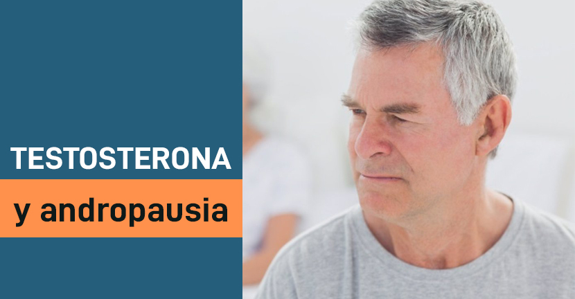 Testosterona y andropausia